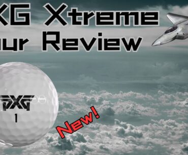 PXG Xtreme Golf Ball Review |2024|